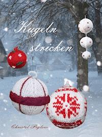 Kugeln stricken - Christel Peglow - ebook