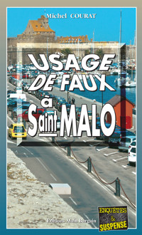Usage de faux à Saint-Malo - Michel Courat - ebook