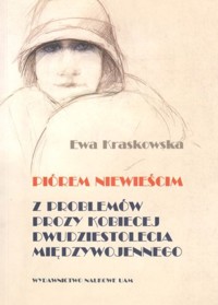 Piórem niewieścim. Z problemów prozy kobiecej dwudziestolecia międzywojennego - Ewa Kraskowska - ebook