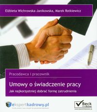 Umowy o świadczenie pracy - Wichrowska-Janikowska Elżbieta, Rotkiewicz Marek - książka