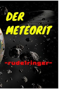 Der Meteorit - uli rudelringer - ebook