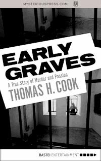 Early Graves - Thomas H. Cook - ebook