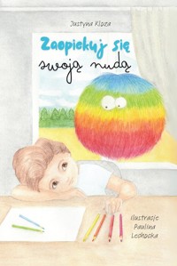 Zaopiekuj się swoją nudą - Kloza Justyna - książka