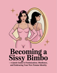 Becoming a Sissy Bimbo - Mistress LaLa - ebook