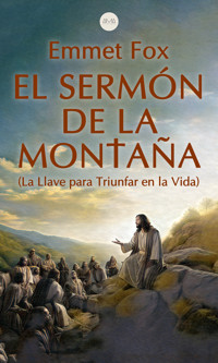 El Sermón de la Montaña - Emmet Fox - ebook