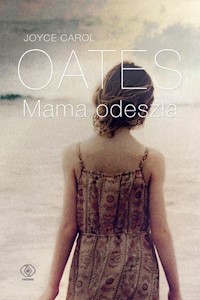 Mama odeszła - Oates Joyce Carol - książka
