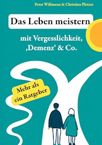 Das Leben meistern - Peter Wißmann - ebook