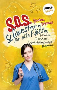 SOS - Schwestern für alle Fälle - Band 5: Prinzen, Popstars, Wohnheimpartys - Beatrix Mannel - ebook