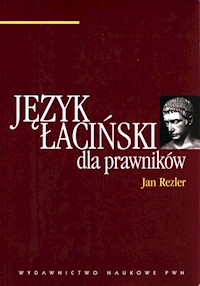 Język łaciński dla prawników - Rezler Jan - książka