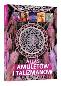 Atlas amuletów i talizmanów - Prychała-Zarzycka Marta - książka