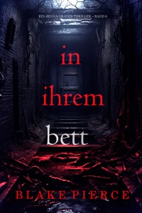 In ihrem Bett (Ein Jenna-Graves-Thriller – Band 6) - Blake Pierce - ebook