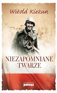 Niezapomniane twarze - Witold Kieżun - ebook + audiobook + książka