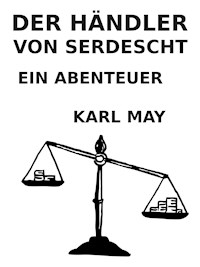 Der Händler von Serdescht - Karl May - ebook