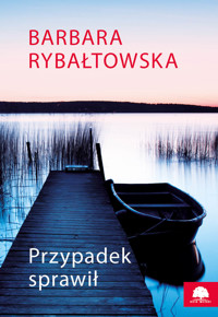 Przypadek sprawił - Barbara Rybałtowska - ebook + audiobook