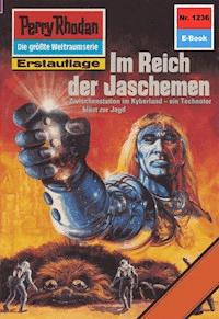 Perry Rhodan 1236: Im Reich der Jaschemen - H.G. Ewers - ebook