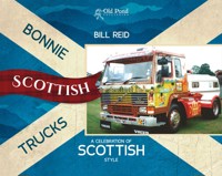 Bonnie Scottish Trucks: A Celebration of Scottish Style - Bill Reid - ebook