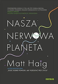 Nasza nerwowa planeta - Matt Haig - książka