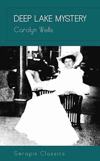 Deep Lake Mystery - Carolyn Wells - ebook