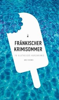 Fränkischer Krimisommer - Tommie Goerz - ebook