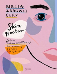 Skin Doctor Biblia zdrowej cery - Lenartowicz Izabela - książka