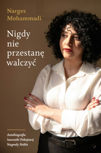 Nigdy nie przestanę walczyć - Narges Mohammadi - audiobook + książka