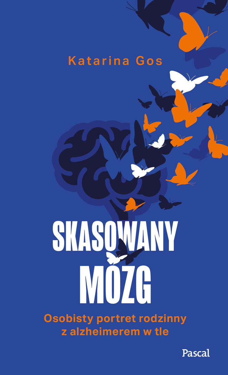 Skasowany mózg. Osobisty portret rodzinny z alzheimerem w tle - Katarina Gos - książka