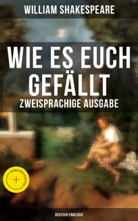 Wie es euch gefällt (Zweisprachige Ausgabe: Deutsch-Englisch) - William Shakespeare - ebook