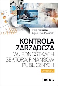 Kontrola zarządcza w jednostkach sektora finansów publicznych - Kulińska Ewa, Dornfeld Agnieszka - książka