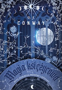 Magia księżycowa - Conway D.J. - ebook + książka