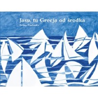 Jasu tu Grecja od środka - Paulewicz Iwona - książka