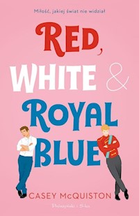 Red, White & Royal Blue - McQuiston Casey - ebook + książka