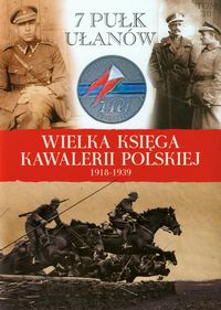 Wielka Księga Kawalerii Polskiej 1918-1939 Tom 10 - zbiorowa praca - książka