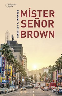 Míster Señor Brown - Francisco J. Tapiador - ebook