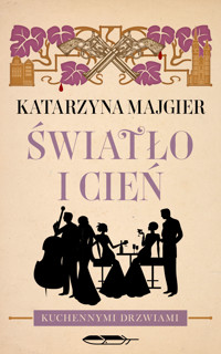 Światło i cień - Katarzyna Majgier - ebook + audiobook + książka