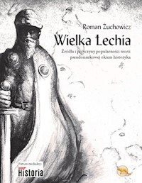Wielka Lechia - Roman Żuchowicz - książka