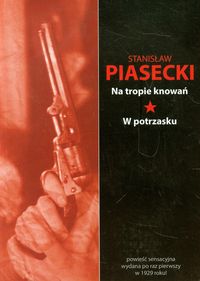 Na tropie knowań W potrzasku - Piasecki Stanisław - książka