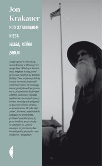 Pod sztandarem nieba. Wiara, która zabija - Jon Krakauer - ebook + książka