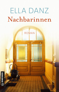 Nachbarinnen - Ella Danz - ebook