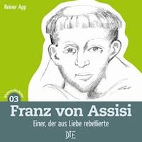 Franz von Assisi - Reiner App - ebook