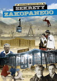 Sekrety Zakopanego - Bartłomiej Grzegorz Sala - książka