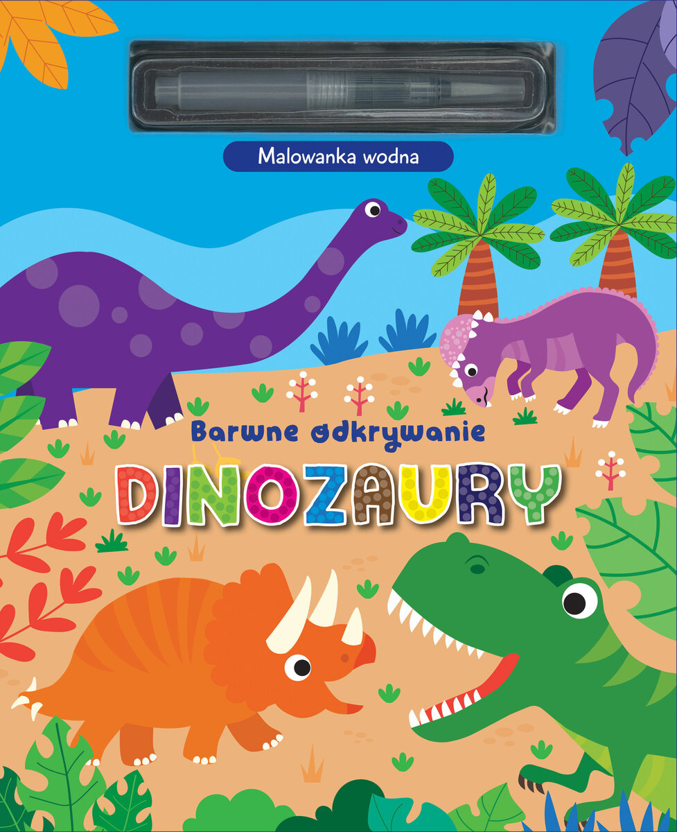 Barwne odkrywanie. Dinozaury. Malowanka wodna - zbiorowa praca - książka