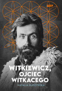 Witkiewicz. Ojciec Witkacego - Natalia Budzyńska - ebook + książka