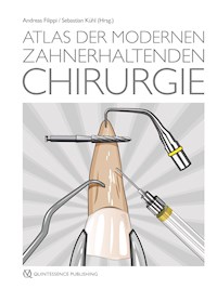 Atlas der modernen zahnerhaltenden Chirurgie -  - ebook