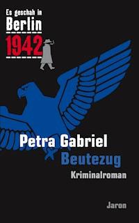 Beutezug - Petra Gabriel - ebook