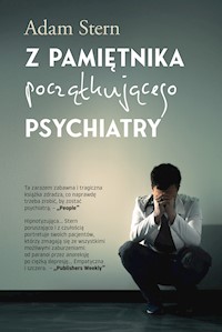 Z pamiętnika początkującego psychiatry - Stern Adam - ebook + książka