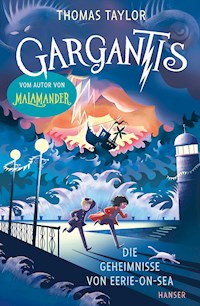 Gargantis - Die Geheimnisse von Eerie-on-Sea - Taylor Thomas - ebook