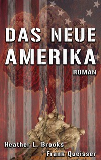 Das Neue Amerika - Frank Queißer - ebook