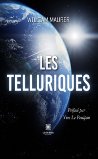 Les telluriques - William Maurer - ebook