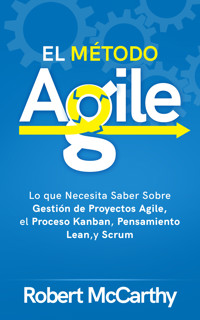 El Método Agile - Robert McCarthy - ebook