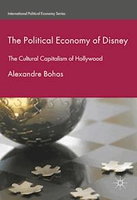 The Political Economy of Disney - Alexandre Bohas - ebook
